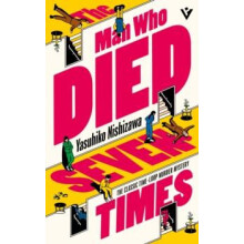 The Man Who Died Seven Times by Yasuhiko Nishizawa Paperback Book