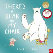 Theres a Bear on My Chair 10th Anniversary Edition by Ross Collins Pap