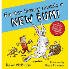 Easter Bunny Needs a New Bum by Dawn McMillan Paperback Book