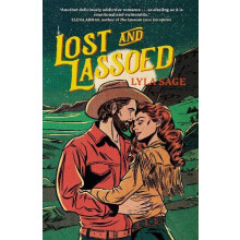 Lost and Lassoed A steamy enemiestolovers best friends brother romance