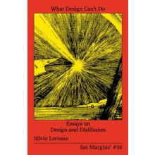 What Design Cant Do by Silvio Lorusso Paperback Book