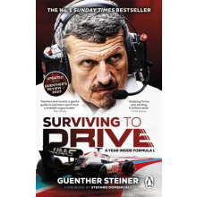 Surviving to Drive A Year Inside Formula 1 by Guenther Steiner Paperba