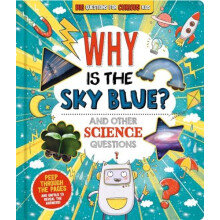 Why is the Sky Blue and other science questions by Autumn Publishing O