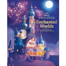 Disney Princess Enchanted Worlds by DK Hardcover Book