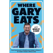 Where Gary Eats From Curryhouses to Steakhouses Budget to Blowout An I
