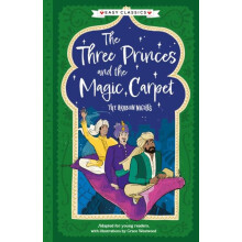 Arabian Nights The Three Princes and the Magic Carpet Easy Classics by