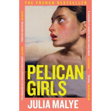 Pelican Girls by Julia Malye Paperback Book