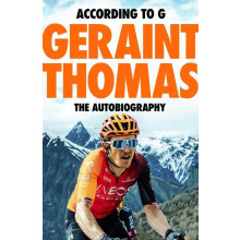 According to G The Autobiography by Geraint Thomas Hardcover Book