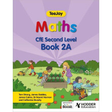 TeeJay Maths CfE Second Level Book 2A Second Edition by James Cairns P