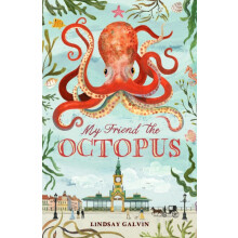 My Friend the Octopus by Lindsay Galvin Paperback Book
