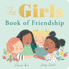 Girls Book of Friendship by Lauren Editorial Director Fiction Studio A
