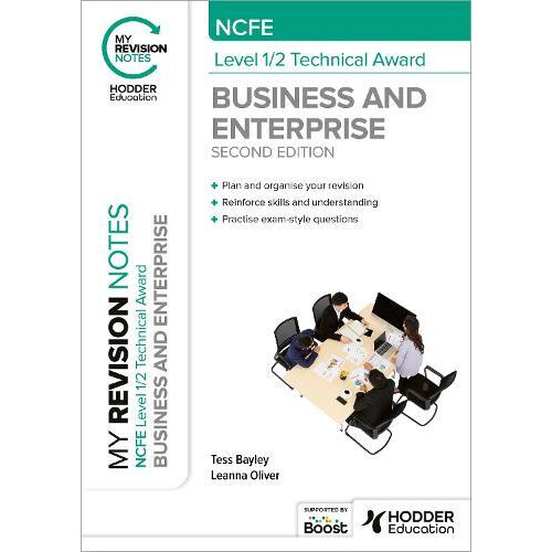 My Revision Notes NCFE Level 12 Technical Award in Business and Enterp