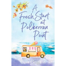 Fresh Start at Polkerran Point by Cass Grafton Paperback Book