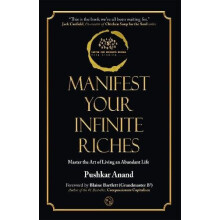 Manifest Your Infinite Riches by Pushkar Anand Paperback Book