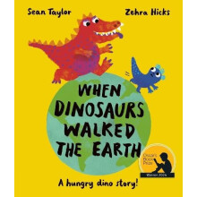 When Dinosaurs Walked the Earth by Sean Taylor Paperback Book
