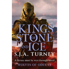 Kings of Stone and Ice by S.J.A. Turney Paperback Book
