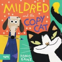 Mildred and the Copycat by Jono Ganz Hardcover Book