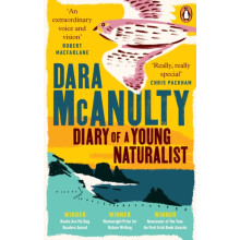 Diary of a Young Naturalist WINNER OF THE WAINWRIGHT PRIZE FOR NATURE