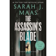 The Assassins Blade The Throne of Glass Prequel Novellas by Sarah J. M