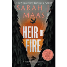Heir of Fire From the 1 Sunday Times bestselling author of A Court of