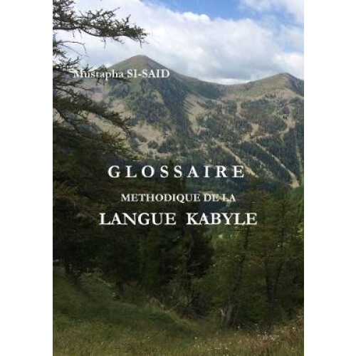 GLOSSAIRE METHODIQUE DE LA LANGUE KABYLE (R)