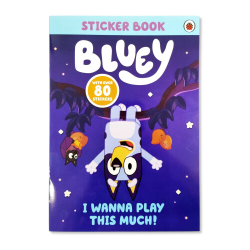Bluey: I Wanna Play This Much Sticker Book