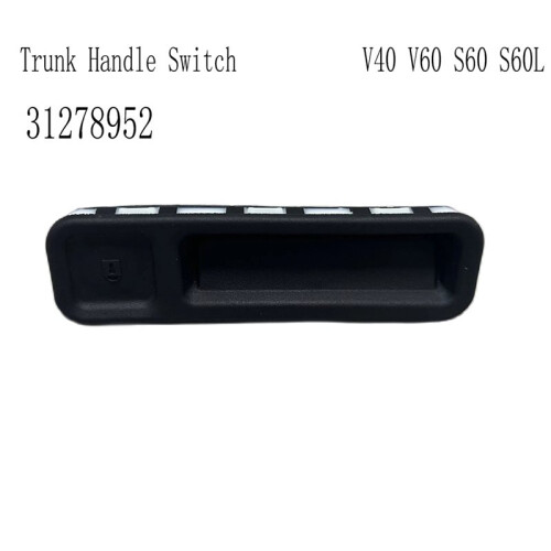 31278952 Rear Tailgate Handle Trunk Handle  for  V40  S60 S60L