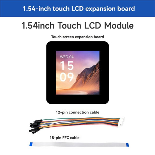 1.54inch Touch LCD Display Module 240x240 Resolution IPS Panel SPI and I2C Communication Interfaces, 262K Display Color 1
