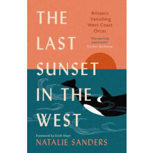 Last Sunset in the West by Natalie Sanders Paperback Book