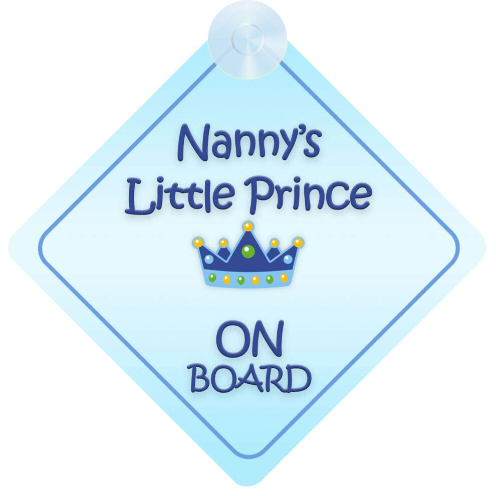 Qg Ltd Nanny's Little Prince On Board Car Sign For Children/Baby Boys Non Personalised Character Theme