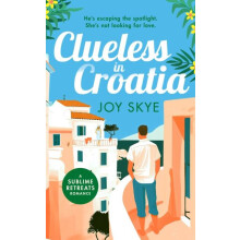 Clueless in Croatia by Joy Skye Paperback Book