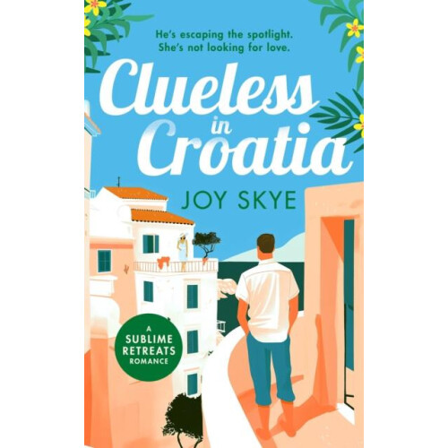 Clueless in Croatia by Joy Skye Paperback Book