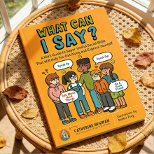 What Can I Say? A Kid's Guide to Social Skills - Emotional Learning Communication Skills Learning Guide for Children