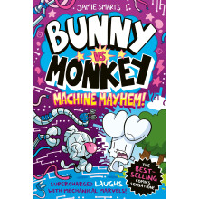 Bunny vs Monkey: Machine Mayhem - Jamie Smart