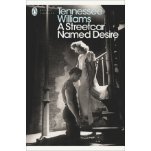 A Streetcar Named Desire (Modern Classics (Penguin))(Play edition)