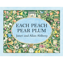 Each Peach Pear Plum: The classic 'I spy' picture book
