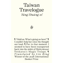 Taiwan Travelogue: Winner of the 2026 International Booker Prize: Shortlisted for the 2026 International Booker Prize
