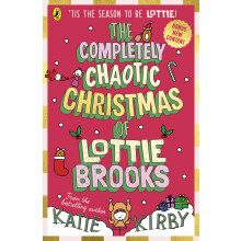 The Completely Chaotic Christmas of Lottie Brooks: Cover and edition content received with your order may vary: 5