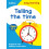 Telling the Time Ages 5-7: Ideal for home learning (Collins Easy Learning KS1) 1