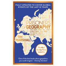 Prisoners of Geography: FULLY UPDATED NEW EDITION OF THE #1 SUNDAY TIMES BESTSELLER (Tim Marshall on Geopolitics)