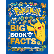 Pokémon: Big Book of Facts: A Visual Guide to the World of Pokémon. Every fact, stat and figure you’ve ever wanted to know. The pe