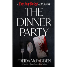 The Dinner Party: A Pick Your Poison Adventure