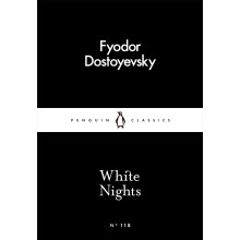 White Nights: Fjodor Dostoyevsky (Penguin Little Black Classics)