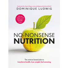 No-Nonsense Nutrition: THE INSTANT #1 SUNDAY TIMES BESTSELLER. The Science-based Plan to Transform Health, Lose Weight, Feel Amazing