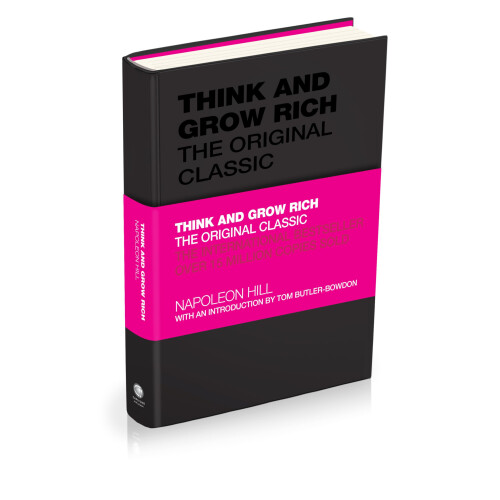 Think and Grow Rich: The Original Classic