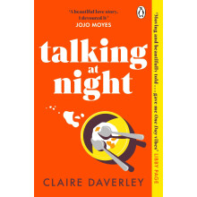 Talking at Night: The perfect read for fans of One Day and Normal People