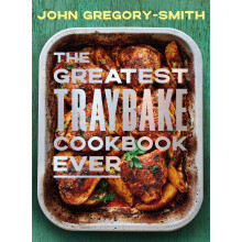 The Greatest Traybake Cookbook Ever: THE INSTANT SUNDAY TIMES BESTSELLER