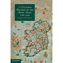 A Cultural History of the Irish Novel, 17901829