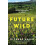 Future Wild by Richard Author Nairn Paperback Book 1
