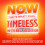 NOW That’s What I Call Timeless – The Eternal Collection 2